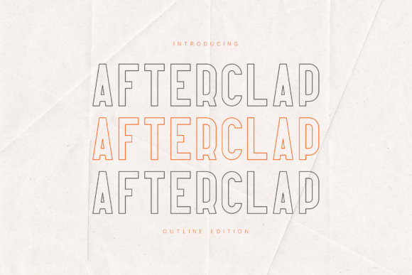 Afterclap Outline Edition: A Bold and Modern Sans-Serif Display Font