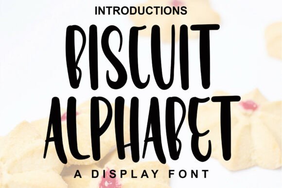 Discover the Enchantment of Biscuit Alphabet: A Font for Bold and Elegant Designs