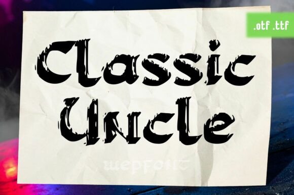 Discover the Timeless Charm of Classic Uncle: A Bold and Versatile Display Font