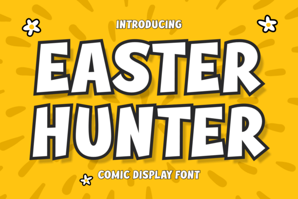 Easter Hunter: A Bold and Friendly Comic Style Display Font