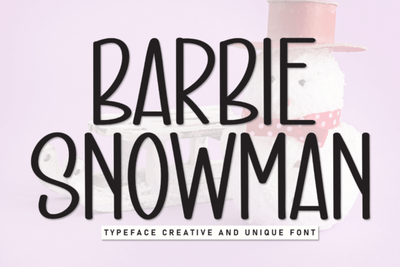 Embrace Whimsy with Barbie Snowman: A Handwritten Display Font for Joyful Creativity