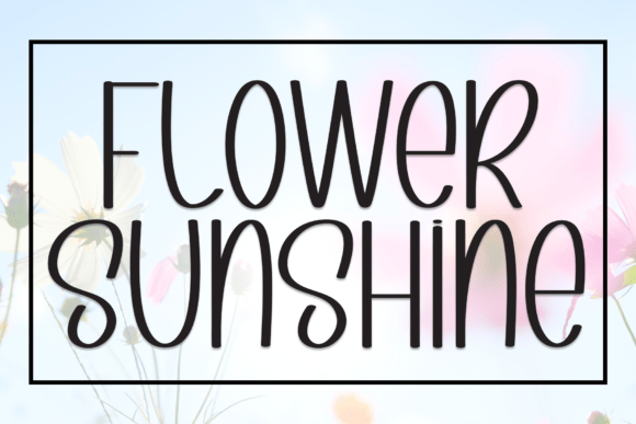 Flower Sunshine: A Bold and Approachable Display Font for Creative Projects