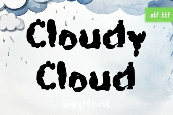 Introducing Cloudy Cloud: A Whimsical Display Font