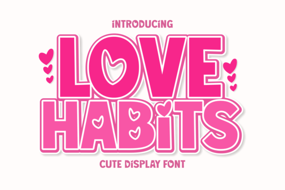 Love Habits: A Display Font for Romantic and Charming Designs