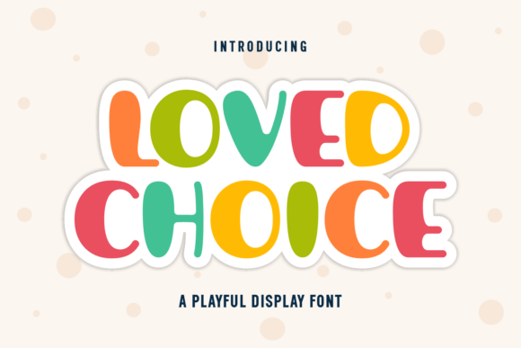 Strategic Use of Loved Choice for Impactful Branding and Marketing