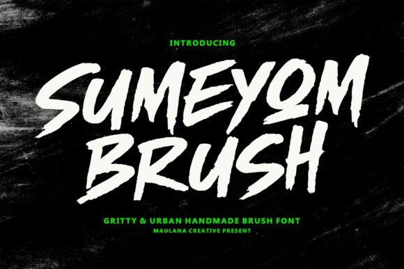 Sumeyom: A Bold and Aggressive Handmade Brush Font for High-Impact Designs