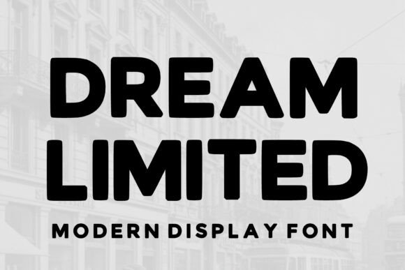Unlocking the Potential of Dream Limited: A Bold and Modern Typeface for Strategic Impact